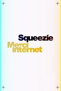 Squeezie : Merci Internet: Season 1